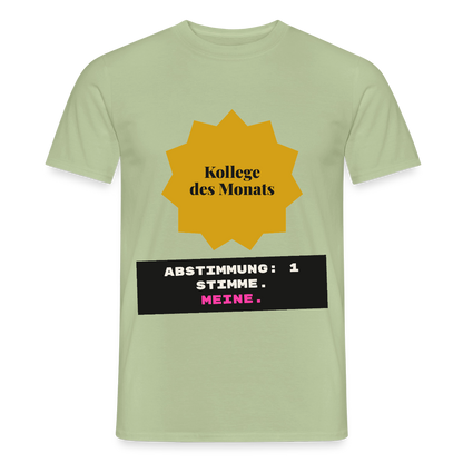 "Kollege des Monats. Abstimmung: 1 Stimme. Meine." Motiv-T-Shirt für Männer, Farbe Sage