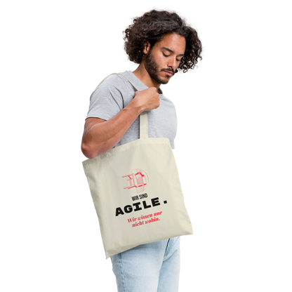 Wir sind agile. Wir wissen nur nicht wohin. Stoffbeutel, Farbe Natur, Model