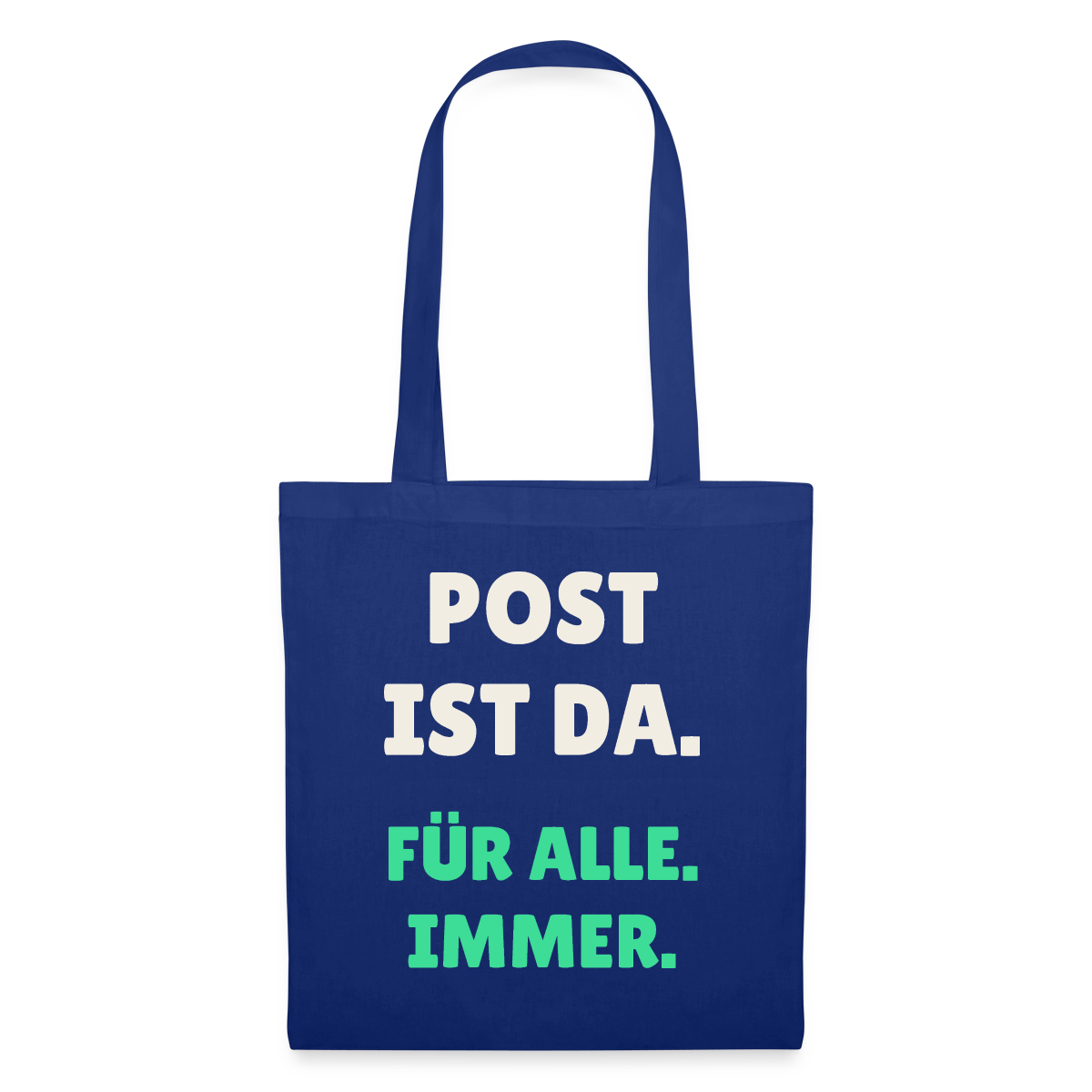 Post ist da. Für alle. Immer. Stoffbeutel, Farbe Royalblau