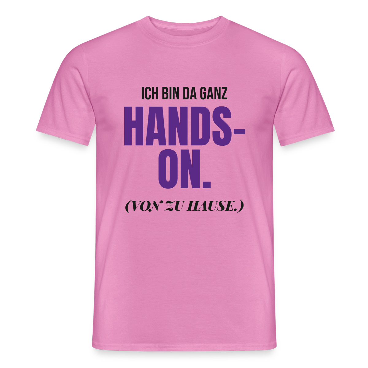 Hands-on von zu Hause Motiv-T-Shirt für Männer, Farbe Pink