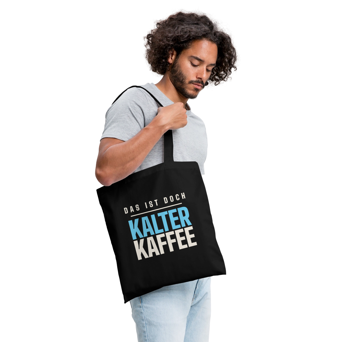 Das ist doch kalter Kaffee. Plakat-Motiv Stoffbeutel, Farbe Schwarz, Model