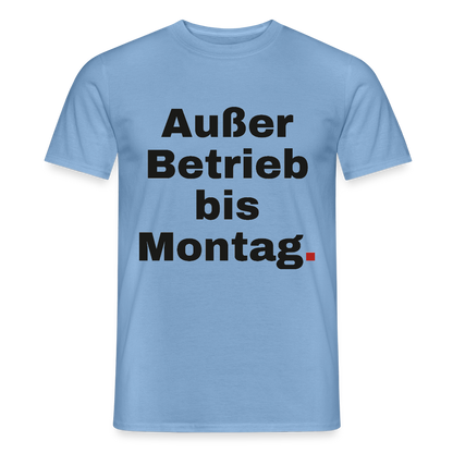 "Außer Betrieb bis Montag." Motiv-T-Shirt für Männer, Farbe Carolina Blue
