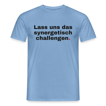 "Lass uns das synergetisch challengen." Motiv-T-Shirt für Männer, Farbe Carolina Blue