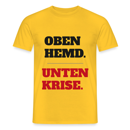 Oben Hemd, unten Krise Motiv-T-Shirt für Männer, Farbe Gelb