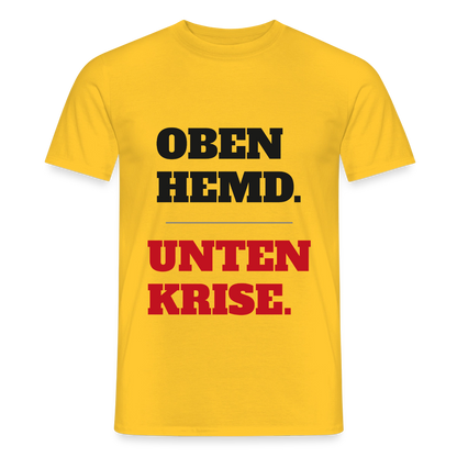 Oben Hemd, unten Krise Motiv-T-Shirt für Männer, Farbe Gelb