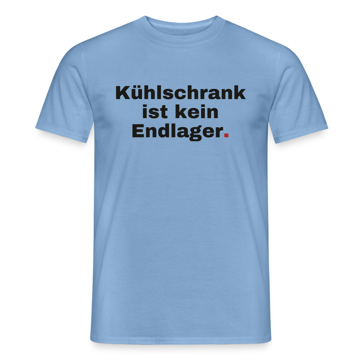 "Kühlschrank ist kein Endlager." Motiv-T-Shirt für Männer, Farbe Carolina Blue