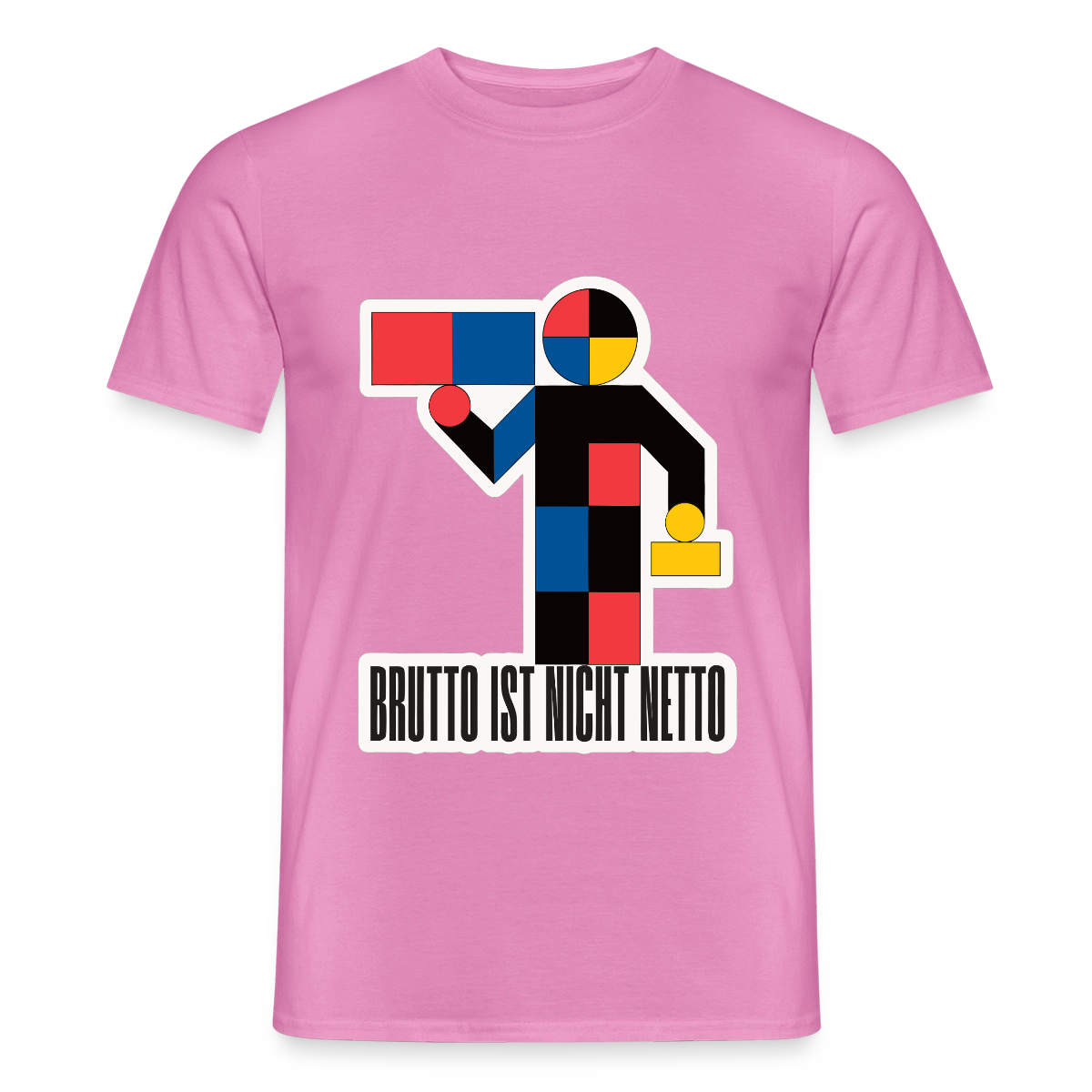 "Brutto ist nicht Netto. Bauhaus-Motiv" Motiv-T-Shirt für Männer, Farbe Pink