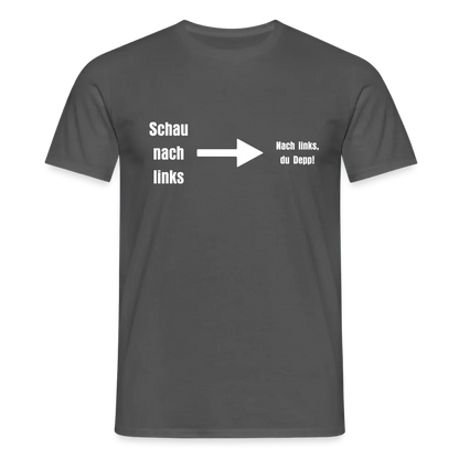 "Schau nach links" Motiv-T-Shirt für Männer - Anthrazit