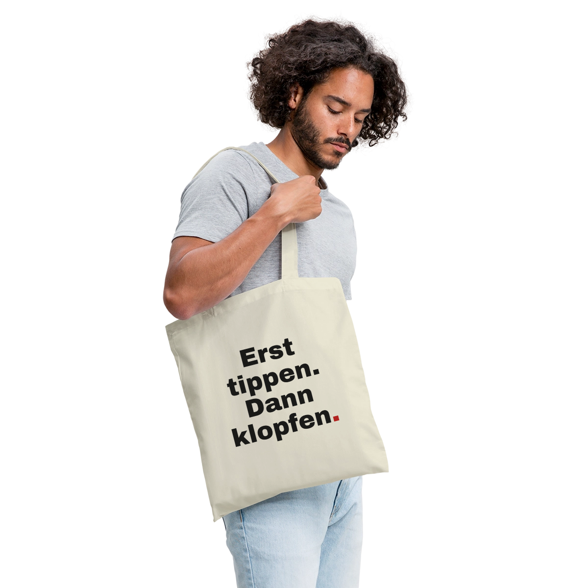 Erst tippen. Dann klopfen. Stoffbeutel, Farbe Natur, Model