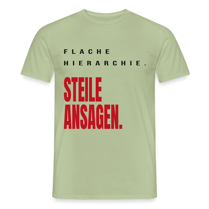 "Flache Hierarchie. Steile Ansagen." Motiv-T-Shirt für Männer, Farbe Sage