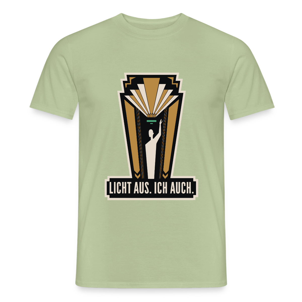 "Licht aus. Ich auch. Art-déco-Motiv" Motiv-T-Shirt für Männer, Farbe Sage