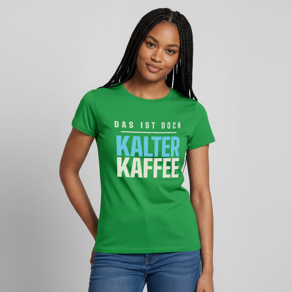 Das ist doch kalter Kaffee. Plakat-Motiv Motiv-T-Shirt für Frauen, Farbe Kelly Green, Model