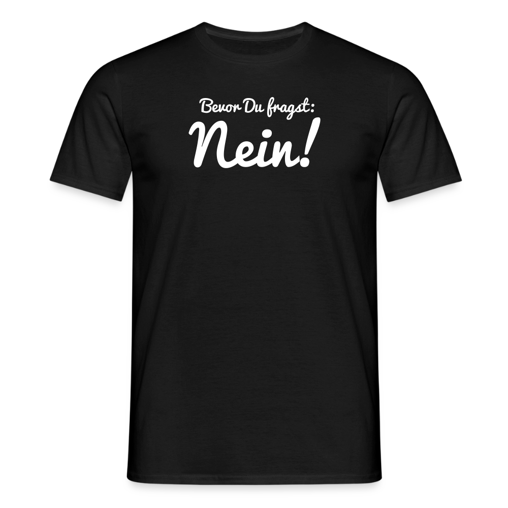 "Nein" Motiv-T-Shirt für Männer - Schwarz