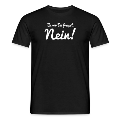 "Nein" Motiv-T-Shirt für Männer - Schwarz