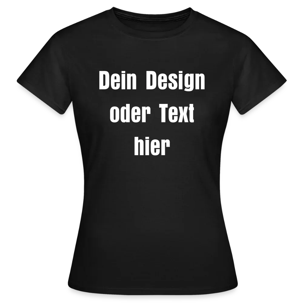 Frauen T-Shirt - personalisierbare Vorder- und Rückseite - Schwarz