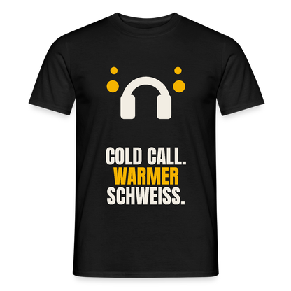 Cold Call. Warmer Schweiß. Motiv-T-Shirt für Männer, Farbe Schwarz