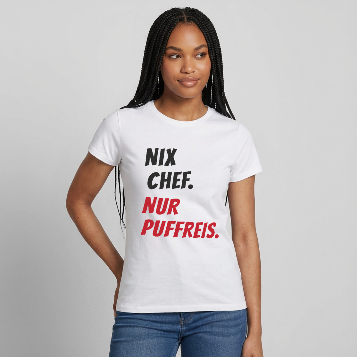 "Nix Chef. Nur Puffreis." Motiv-T-Shirt für Frauen, Farbe Weiß