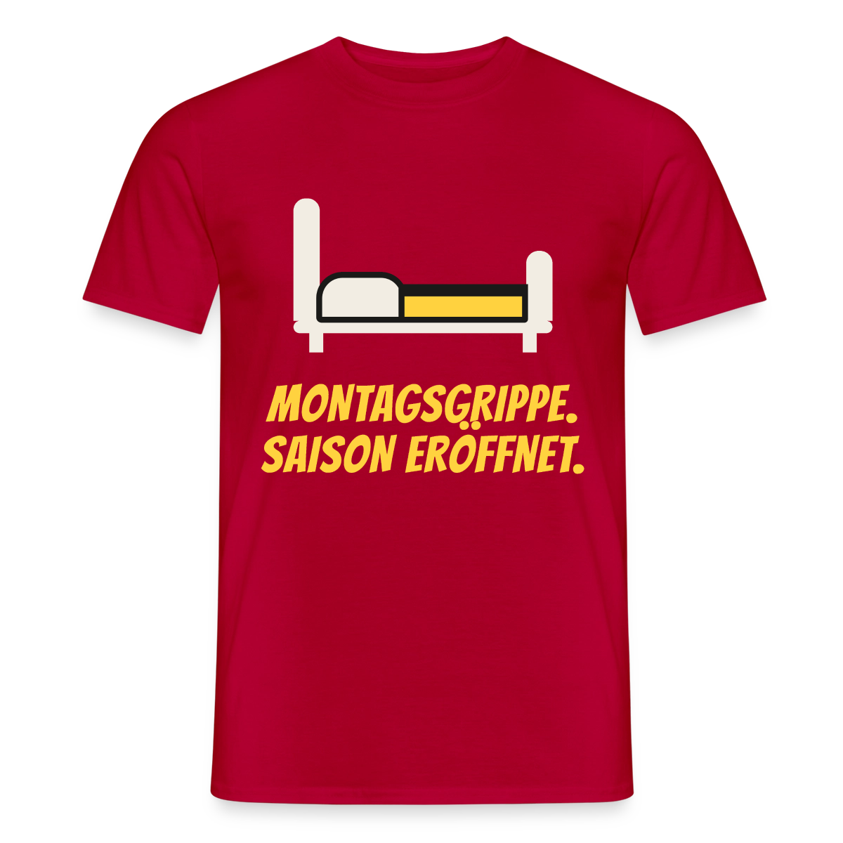 Montagsgrippe. Saison eröffnet. Motiv-T-Shirt für Männer, Farbe Rot