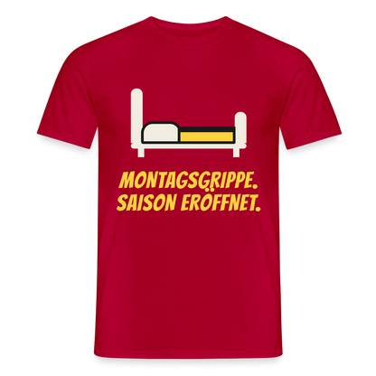 Montagsgrippe. Saison eröffnet. Motiv-T-Shirt für Männer, Farbe Rot