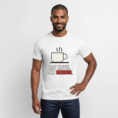 "Erst Kaffee. Dann Meinung." Motiv-T-Shirt für Männer, Farbe Weiß