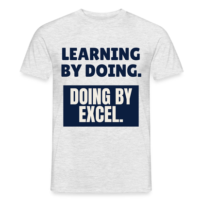 "Learning by doing. Doing by Excel." Motiv-T-Shirt für Männer, Farbe Grau meliert