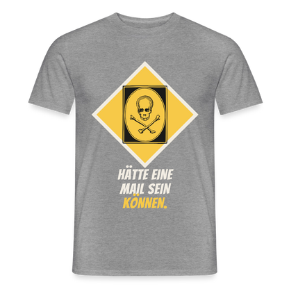 Hätte eine Mail sein können. Gefahrzeichen-Motiv Motiv-T-Shirt für Männer, Farbe Graphit meliert