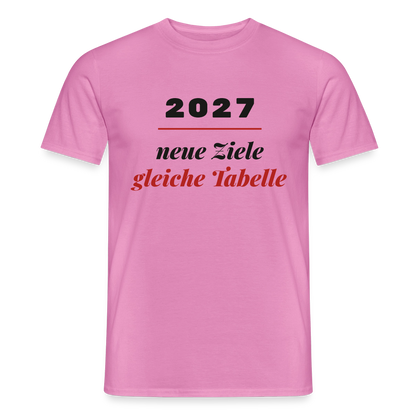 "2027: neue Ziele, gleiche Tabelle" Motiv-T-Shirt für Männer, Farbe Pink