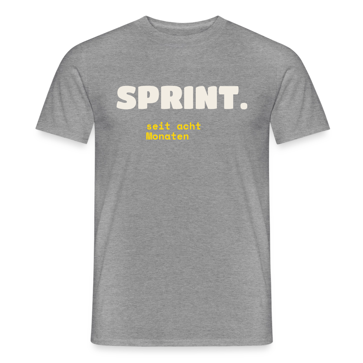 Sprint. Seit acht Monaten. Motiv-T-Shirt für Männer, Farbe Graphit meliert