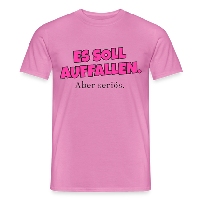 Es soll auffallen. Aber seriös. Motiv-T-Shirt für Männer, Farbe Pink
