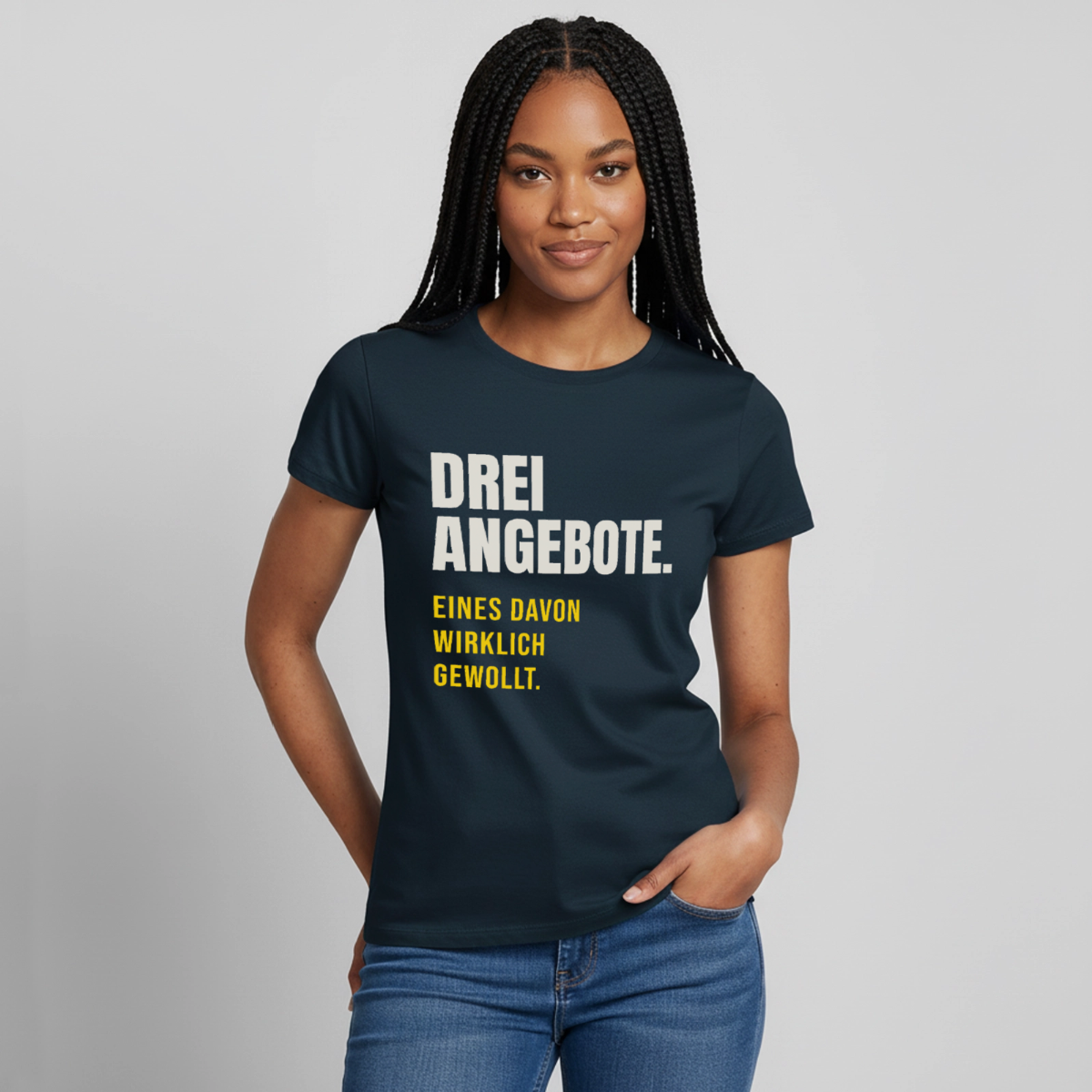 "Drei Angebote. Eines davon wirklich gewollt." Motiv-T-Shirt für Frauen, Farbe Navy