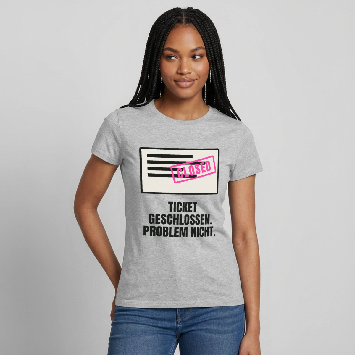 Ticket geschlossen. Problem nicht. Motiv-T-Shirt für Frauen, Farbe Grau meliert, Model