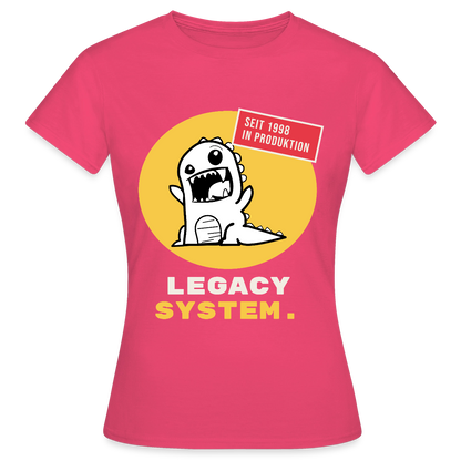 Legacy System. Seit 1998 in Produktion. Motiv-T-Shirt für Frauen, Farbe Azalea