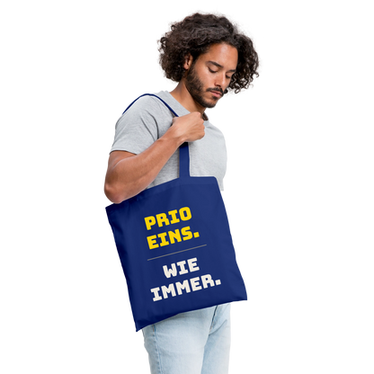 "Prio eins. Wie immer." Stoffbeutel, Farbe Royalblau