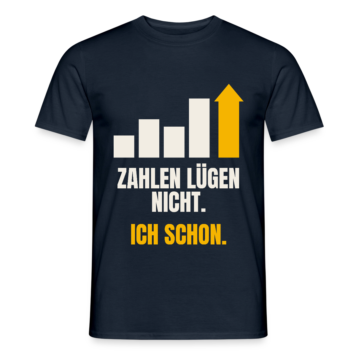 Zahlen lügen nicht. Ich schon. Motiv-T-Shirt für Männer, Farbe Navy