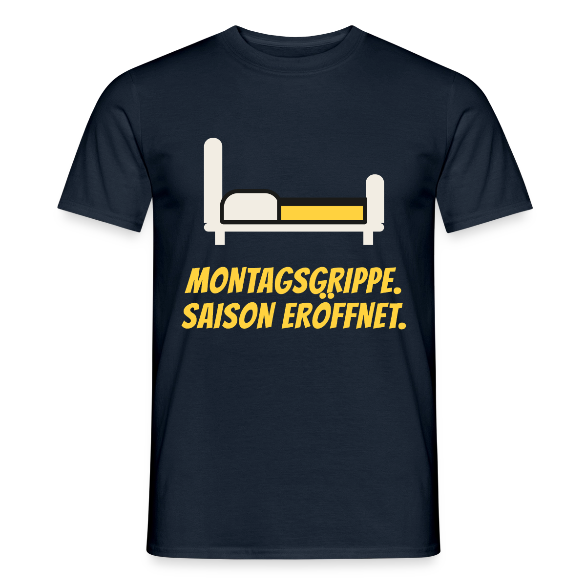 Montagsgrippe. Saison eröffnet. Motiv-T-Shirt für Männer, Farbe Navy