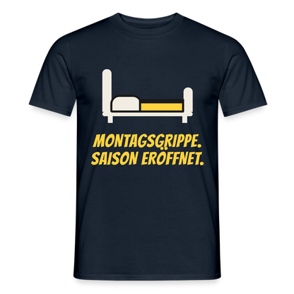Montagsgrippe. Saison eröffnet. Motiv-T-Shirt für Männer, Farbe Navy