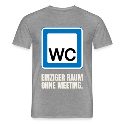 "WC: einziger Raum ohne Meeting." Motiv-T-Shirt für Männer, Farbe Graphit meliert