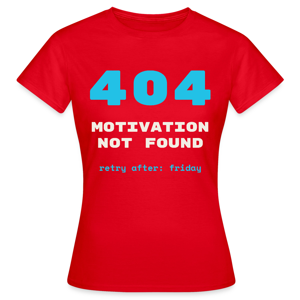 404 Motivation not found. Retry after: friday Motiv-T-Shirt für Frauen, Farbe Rot