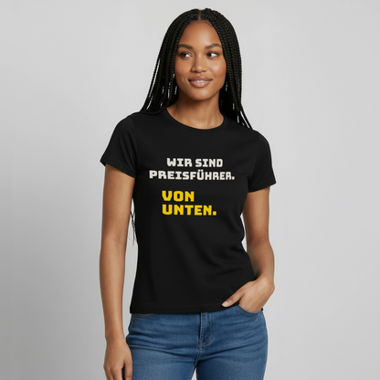 "Wir sind Preisführer. Von unten." Motiv-T-Shirt für Frauen, Farbe Schwarz