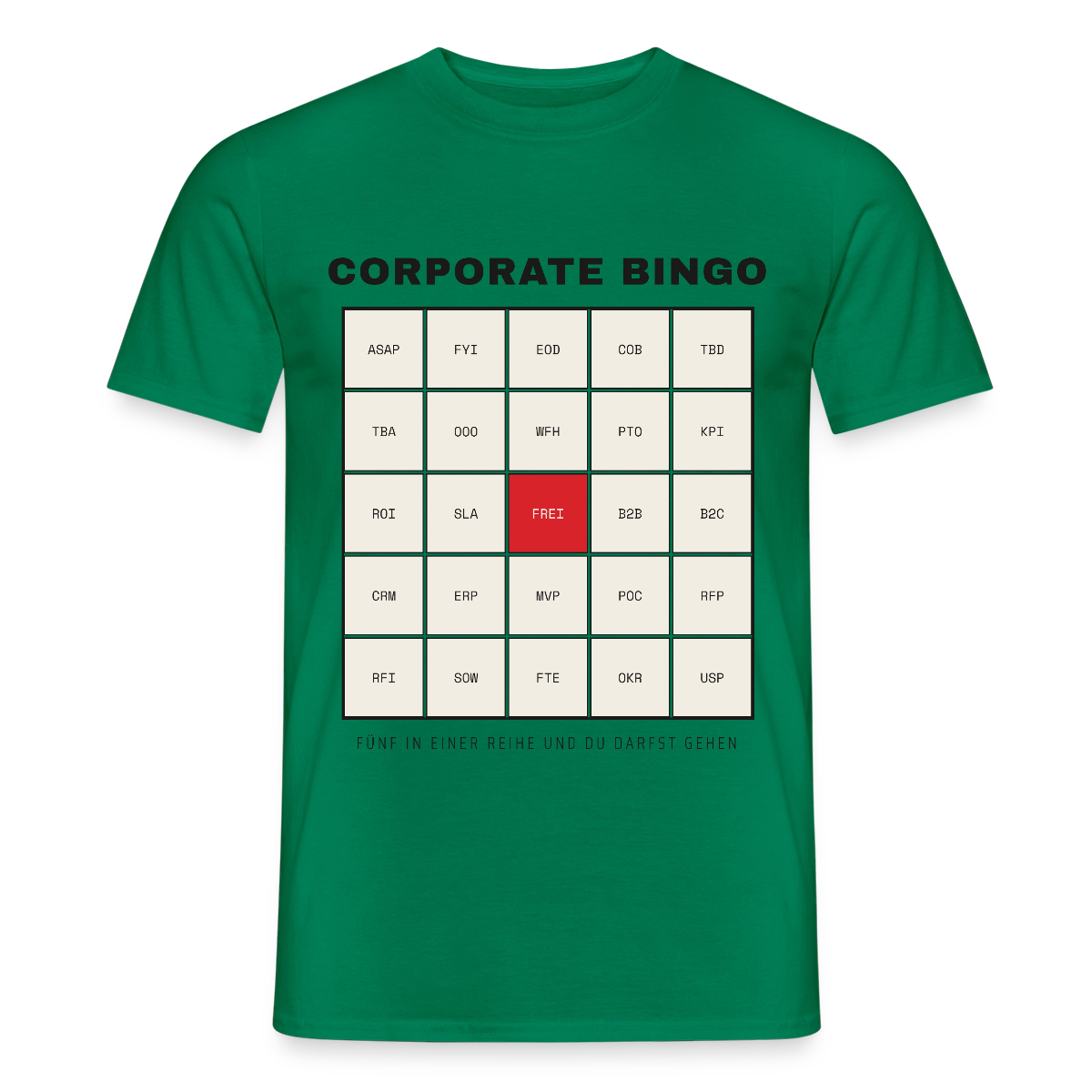 Corporate Bingo. Fünf in einer Reihe. Motiv-T-Shirt für Männer, Farbe Kelly Green