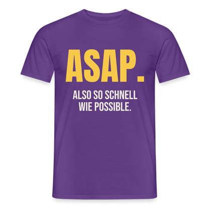 "ASAP. Also so schnell wie possible." Motiv-T-Shirt für Männer, Farbe Lila