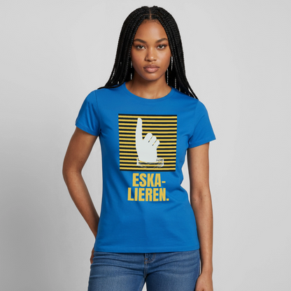 "Eskalieren." Motiv-T-Shirt für Frauen, Farbe Royalblau