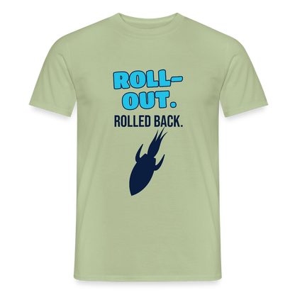 Roll-out. Rolled back. Motiv-T-Shirt für Männer, Farbe Sage