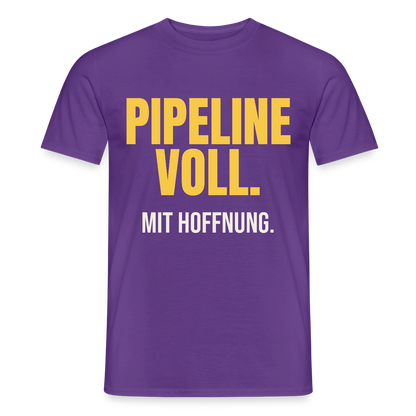 Pipeline voll. Mit Hoffnung. Motiv-T-Shirt für Männer, Farbe Lila