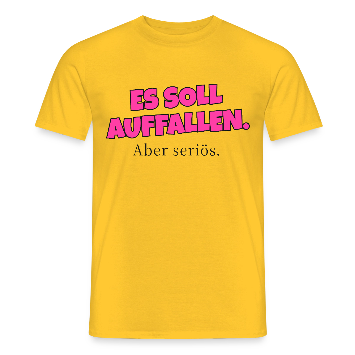 Es soll auffallen. Aber seriös. Motiv-T-Shirt für Männer, Farbe Gelb