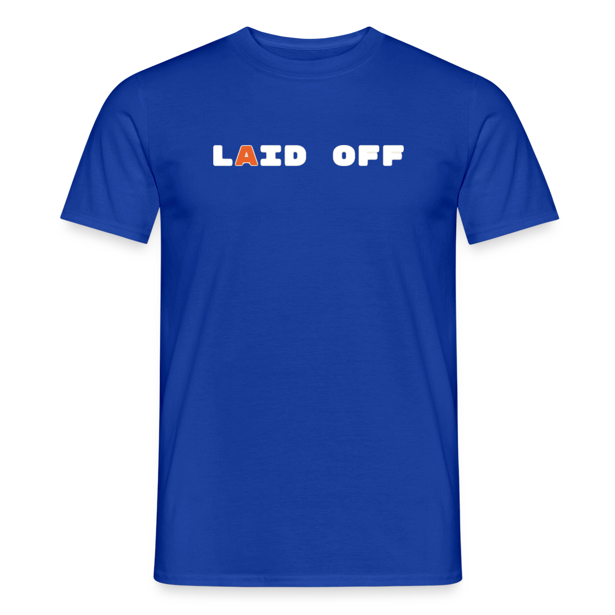 Laid off. Motiv-T-Shirt für Männer, Farbe Dunkelblau