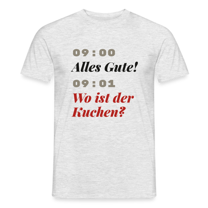 "09:00 Alles Gute! 09:01 Wo ist der Kuchen?" Motiv-T-Shirt für Männer, Farbe Grau meliert