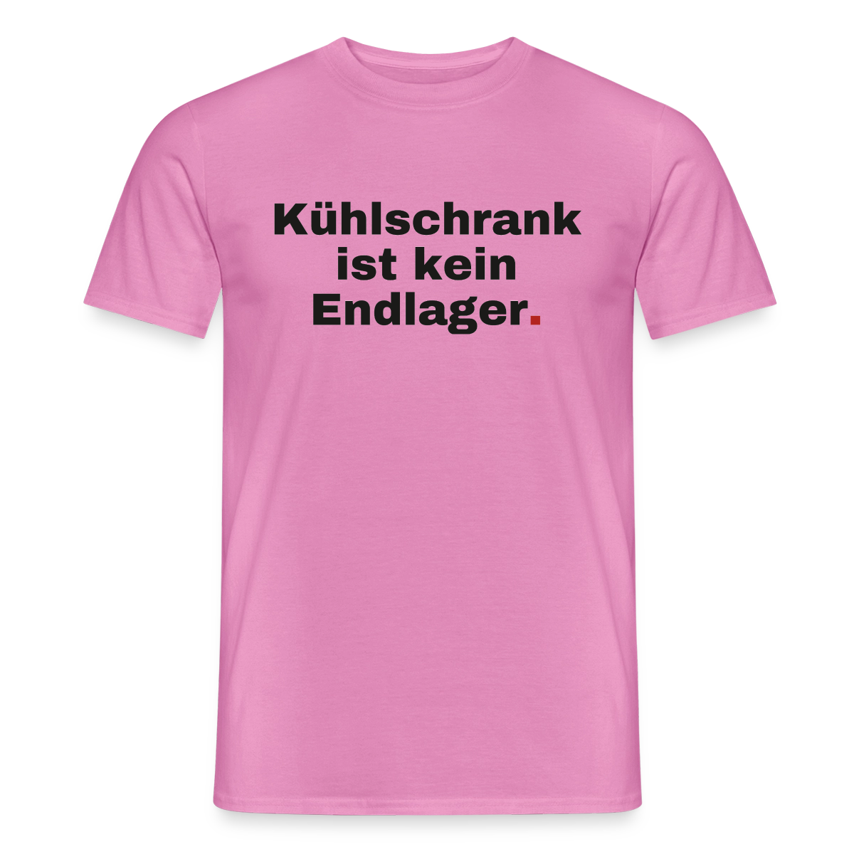 "Kühlschrank ist kein Endlager." Motiv-T-Shirt für Männer, Farbe Pink