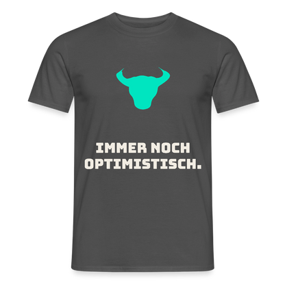 Immer noch optimistisch. Motiv-T-Shirt für Männer, Farbe Anthrazit