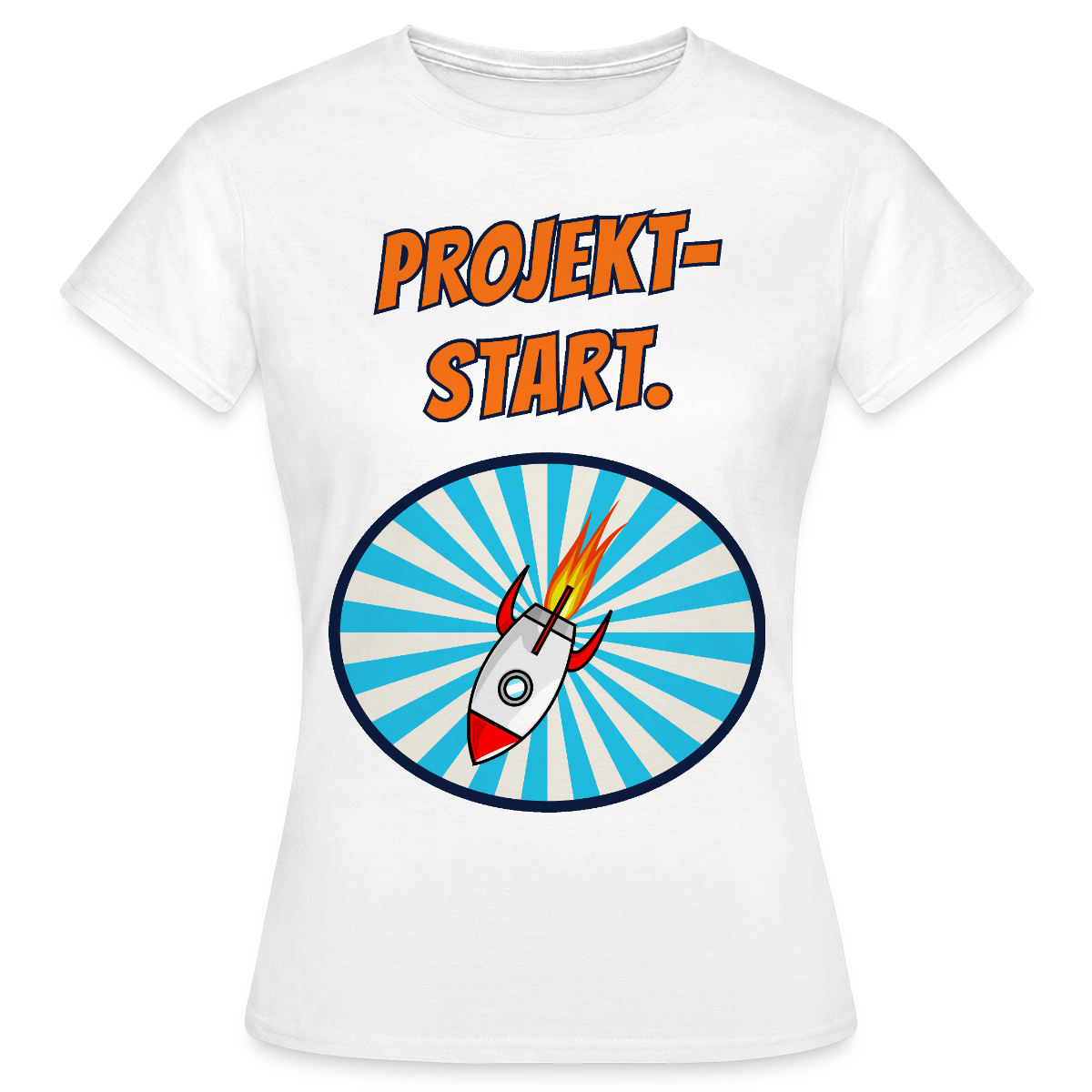 Projektstart. Motiv-T-Shirt für Frauen, Farbe Weiß